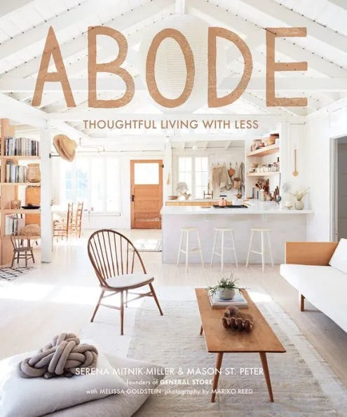 Abode: Thoughtful Living With Less